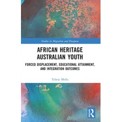 African Heritage Australian Youth: Forced Displacement, Educational Attainment, and Integration Outcomes