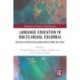Language Education in Multilingual Colombia: Critical Perspectives and Voices from the Field