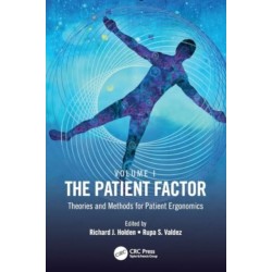 The Patient Factor: Theories and Methods for Patient Ergonomics
