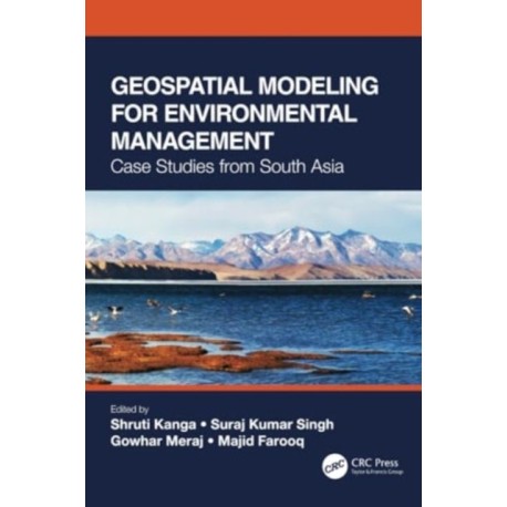 Geospatial Modeling for Environmental Management: Case Studies from South Asia