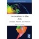 Innovation in the Arts: Concepts, Theories, and Practices