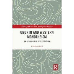 Ubuntu and Western Monotheism: An Axiological Investigation