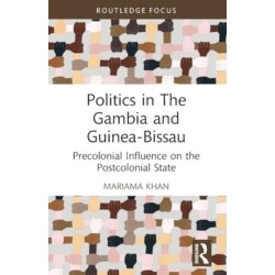 Politics in The Gambia and Guinea-Bissau: Precolonial Influence on the Postcolonial State