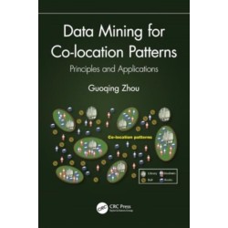 Data Mining for Co-location Patterns: Principles and Applications