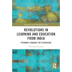 Revolutions in Learning and Education from India: Pathways towards the Pluriverse