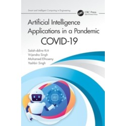 Artificial Intelligence Applications in a Pandemic: COVID-19