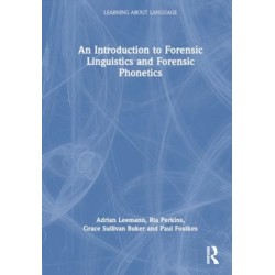 An Introduction to Forensic Phonetics and Forensic Linguistics