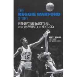 The Reggie Warford Story: Integrating Basketball at the University of Kentucky