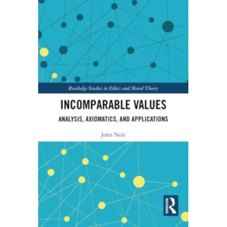 Incomparable Values: Analysis, Axiomatics and Applications