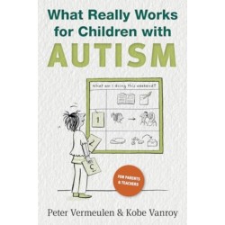 What Really Works for Children with Autism