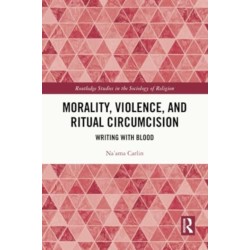 Morality, Violence, and Ritual Circumcision: Writing with Blood
