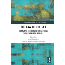 The Law of the Sea: Normative Context and Interactions with other Legal Regimes