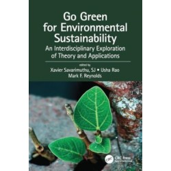 Go Green for Environmental Sustainability: An Interdisciplinary Exploration of Theory and Applications