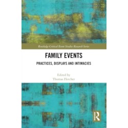 Family Events: Practices, Displays and Intimacies