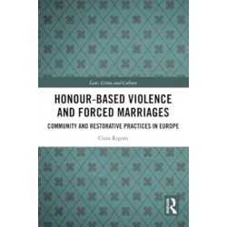 Honour-Based Violence and Forced Marriages: Community and Restorative Practices in Europe