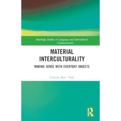 Material Interculturality: Making Sense with Everyday Objects