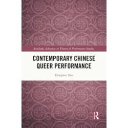 Contemporary Chinese Queer Performance