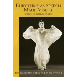Eurythmy as Speech Made Visible: Speech Eurythmy Course