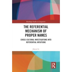 The Referential Mechanism of Proper Names: Cross-cultural Investigations into Referential Intuitions
