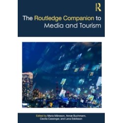 The Routledge Companion to Media and Tourism