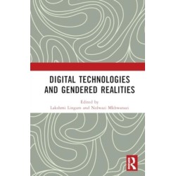 Digital Technologies and Gendered Realities