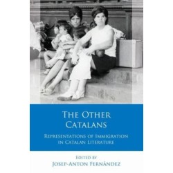 The Other Catalans: Representations of Immigration in Catalan Literature