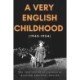 A Very English Family (1945-1954): The First Volume of a Memoir