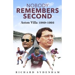 Nobody Remembers Second: Aston Villa 1989-1993