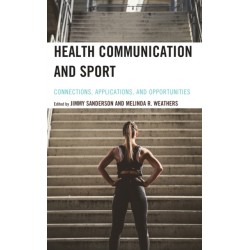 Health Communication and Sport: Connections, Applications, and Opportunities