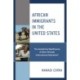 African Immigrants in the United States: The Gendering Significance of Race through International Migration?