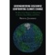 Geoengineering Discourse Confronting Climate Change: The Move from Margins to Mainstream in Science, News Media, and Politics