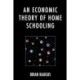 An Economic Theory of Home Schooling