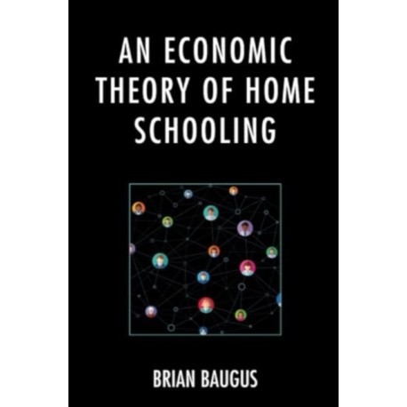 An Economic Theory of Home Schooling