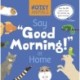 Noisy Animals Say 'Good Morning!' at Home