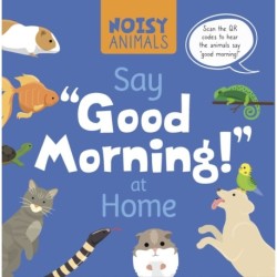 Noisy Animals Say 'Good Morning!' at Home