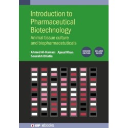 Introduction to Pharmaceutical Biotechnology, Volume 3 (Second Edition): Animal tissue culture and biopharmaceuticals