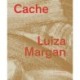 Luiza Margan: Cache
