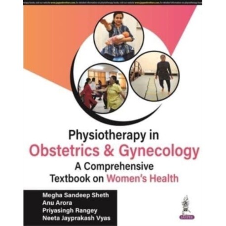 Physiotherapy in Obstetrics and Gynaecology: A Comprehensive Book on Women's Health