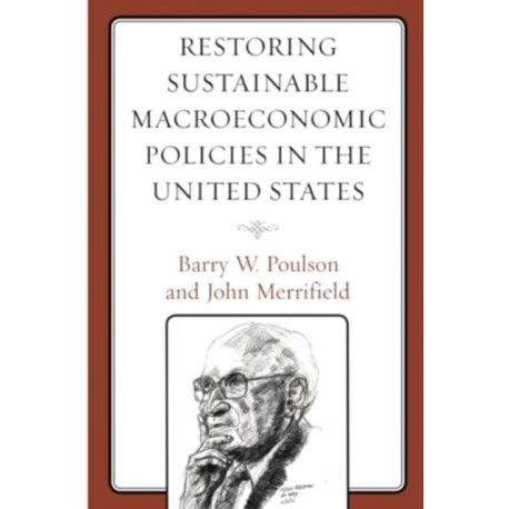 Restoring Sustainable Macroeconomic Policies in the United States