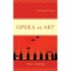 Opera as Art: Philosophical Sketches
