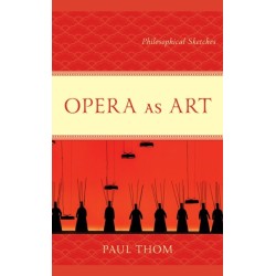 Opera as Art: Philosophical Sketches