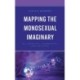 Mapping the Monosexual Imaginary: Bi+ Identity, Community, and Politics