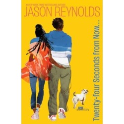 Twenty-Four Seconds from Now . . .: A LOVE Story