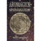 Aromagick: A Scentual Journey Through The Ritual Year