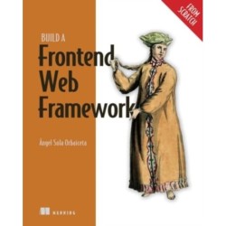 Build a Frontend Web Framework (From Scratch)