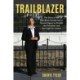 Trailblazer: The Story of the First Black Female Secret Service Agent to Protect the President and Her Fight for Justice