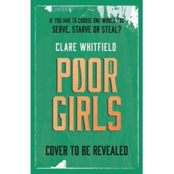 Poor Girls: Meet the female Peaky Blinders in this gripping and darkly funny thriller