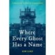 Where Every Ghost Has a Name: A Memoir of Taiwanese Independence