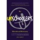 The Unschooler's Educational Dictionary: A Lighthearted Introduction to the World of Education and Curriculum-Free Alternatives (Active Learning)