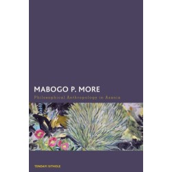 Mabogo P. More: Philosophical Anthropology in Azania